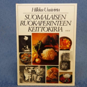 Kokkaavalle mummille: Suomalaisen ruokaperinteen keittokirja