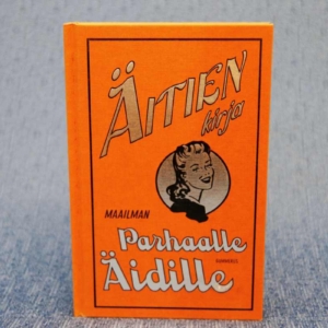 Äitien kirja – Humoristinen selviytymisopas äideille