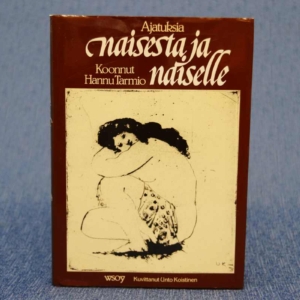 Ajatuksia naisesta ja naiselle, Hannu Tarmio