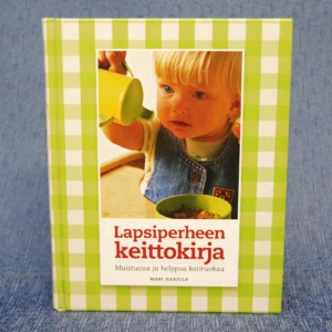 Mari Harjula Lapsiperheen keittokirja
